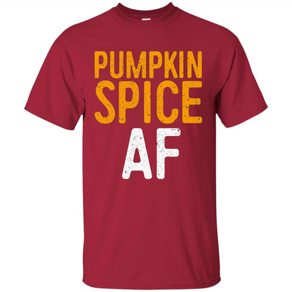 Pumpkin Spice AF T-shirt Cardinal