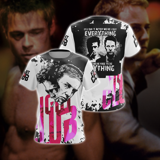 Fight Club - It's Only After We've Lost Everything Unisex 3D T-shirt T-shirt