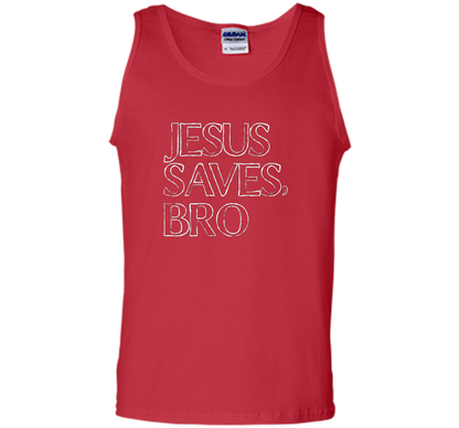Jesus Saves, Bro T-Shirt Funny Religious Christian Tee cool shirt Red