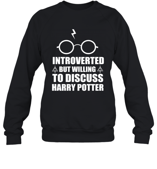 Introverted But Willing To Discuss Harry Potter Sweatshirt Sweatshirt Black