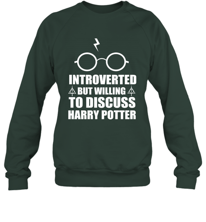 Introverted But Willing To Discuss Harry Potter Sweatshirt Sweatshirt Forest