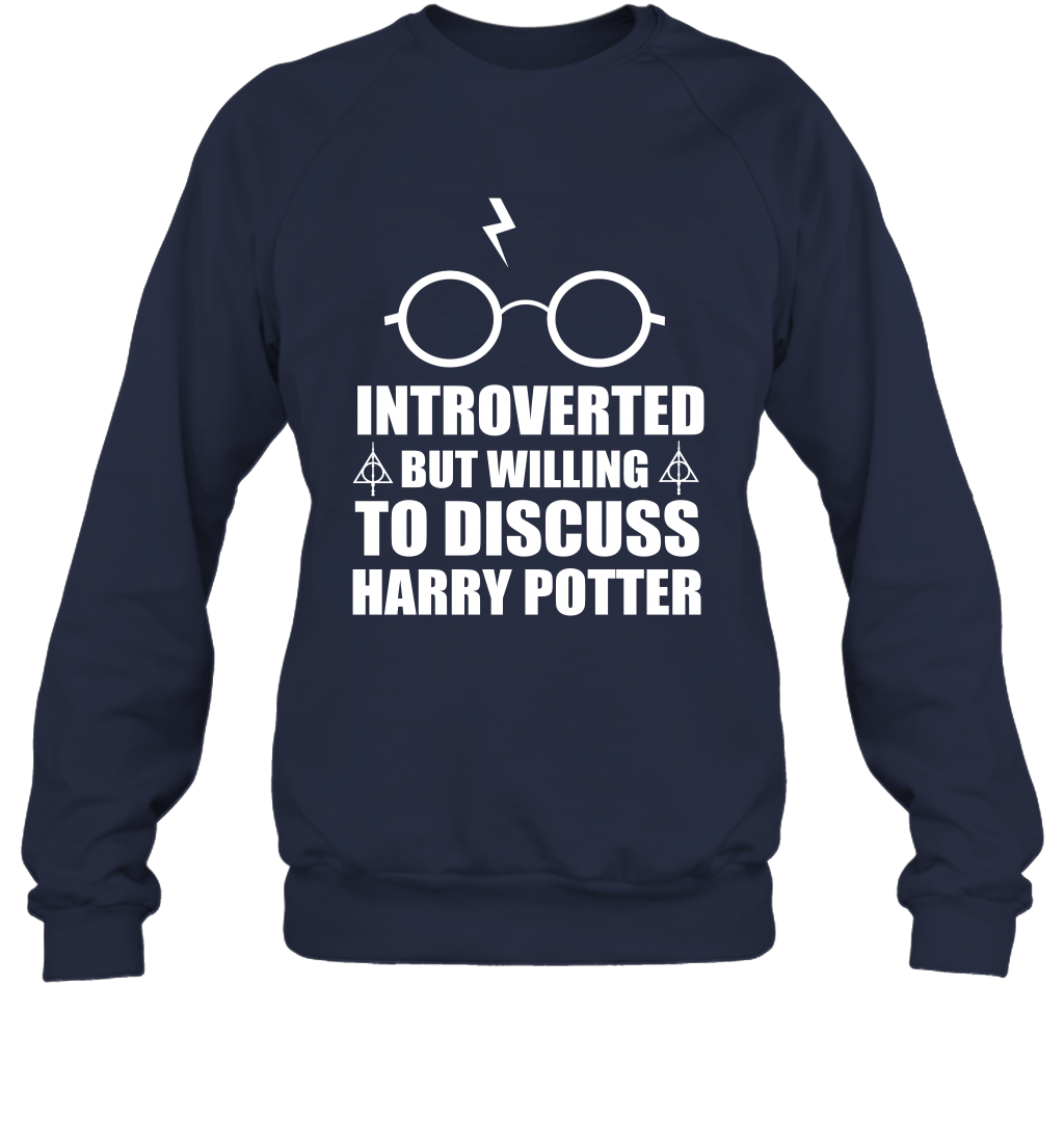 Introverted But Willing To Discuss Harry Potter Sweatshirt Sweatshirt Navy
