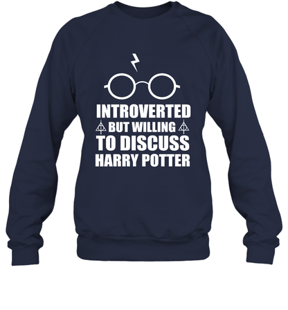 Introverted But Willing To Discuss Harry Potter Sweatshirt Sweatshirt Navy