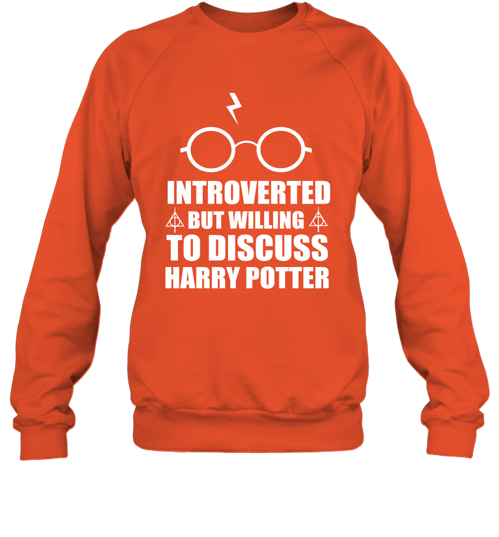 Introverted But Willing To Discuss Harry Potter Sweatshirt Sweatshirt Orange