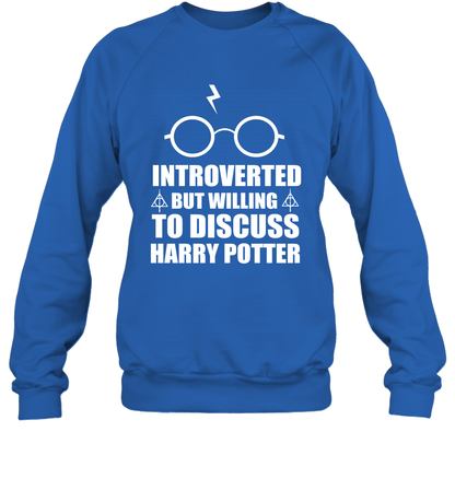 Introverted But Willing To Discuss Harry Potter Sweatshirt Sweatshirt Royal