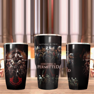 Nothing is True - Everything is Permitted Assassin's Creed Tumbler   