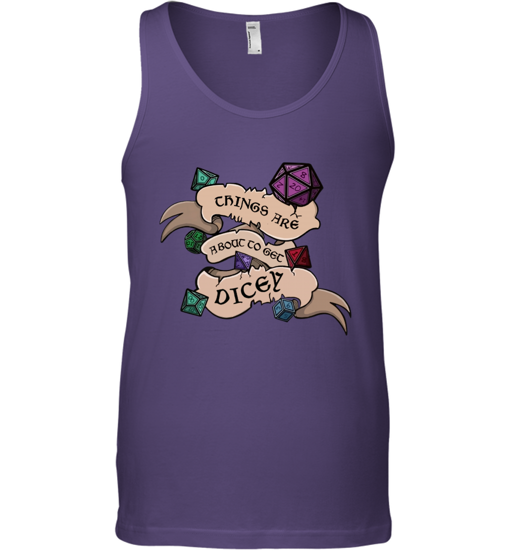 Things Are About To Get Dicey Shirt Tank Top
