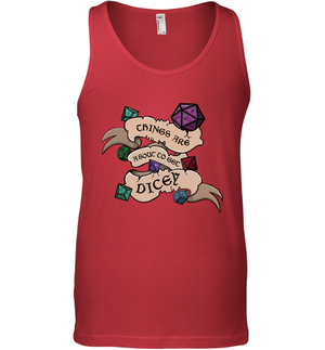 Things Are About To Get Dicey Shirt Tank Top
