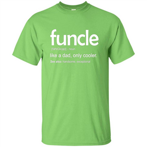 Funcle Definition T-shirt Funny Gift For Uncle