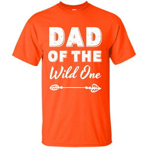 Dad Of The Wild One T-shirt