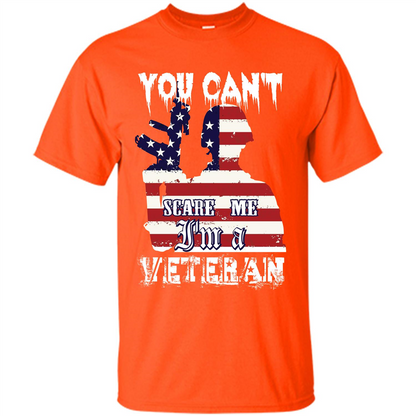 Military T-shirt You Can't Scare Me I'm A Veteran Orange