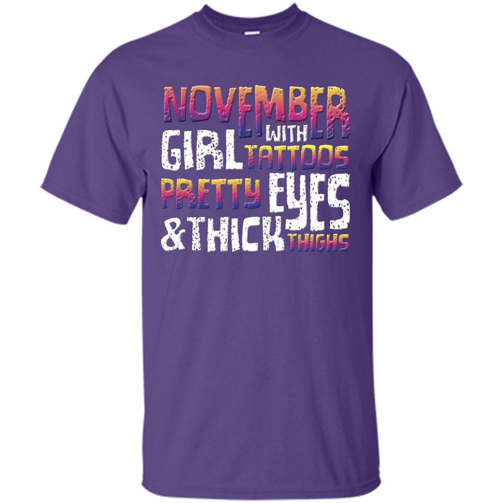 November Girl T-shirt With Tattoos Pretty Eyes and Thick Thighs Purple
