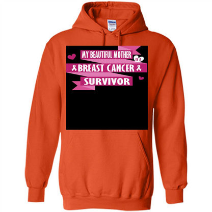 My Beautiful Mother Is A Breast Cancer Survivor T-shirt Orange