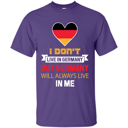 Germany. Germany Will Always Live In Me T-shirt Purple