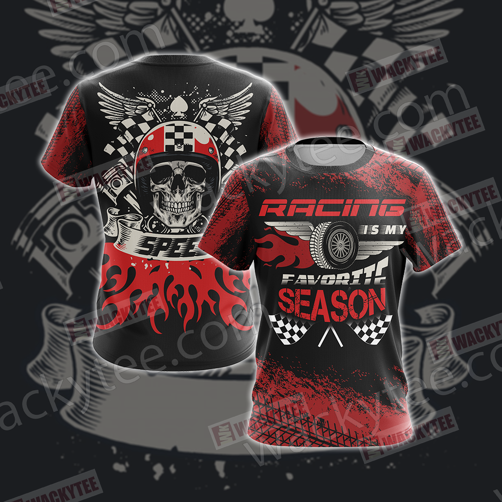 Racing Is My Favorite Season Speed Unisex 3D T-shirt