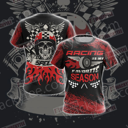 Racing Is My Favorite Season Speed Unisex 3D T-shirt