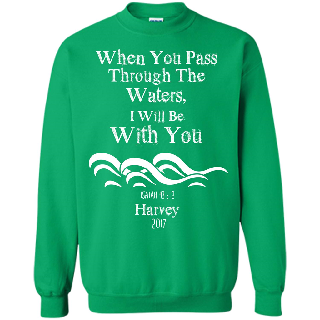 Christian T-shirt When You Pass Through The Waters I Will Be With You Isaiah