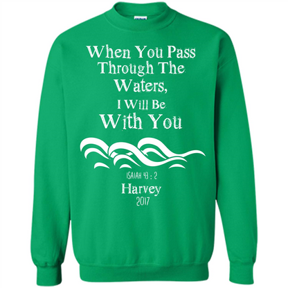 Christian T-shirt When You Pass Through The Waters I Will Be With You Isaiah
