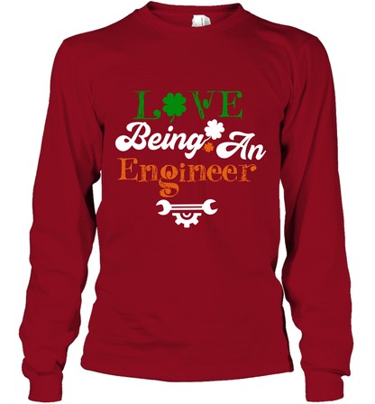 Love Being A Engineer Saint Patricks Day Shirt Long Sleeve T-Shirt Cardinal Red