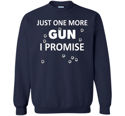 Gun Rights T-shirt Just One More Gun