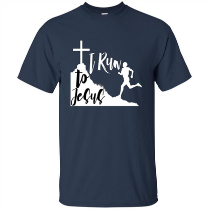Christian T-shirt I Run To Jesus Navy