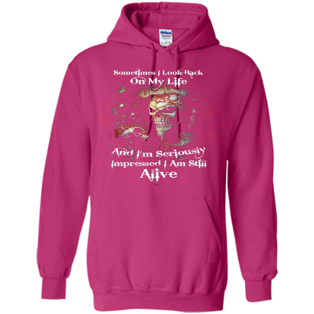 Funny T-shirt I'm Seriously Impressed I Am Still Alive Cool T-shirt Heliconia