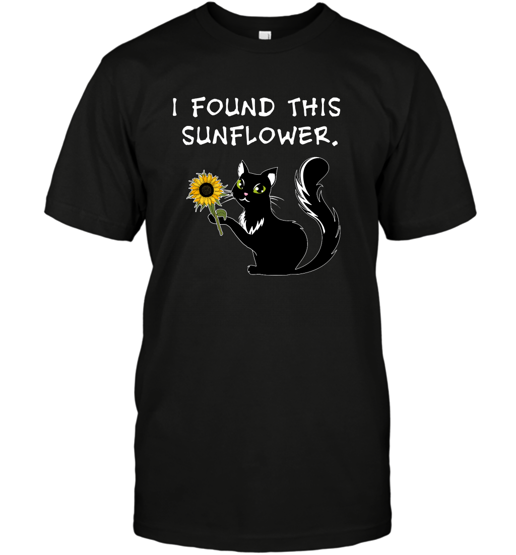 I Found This Sunflower Cat Shirt T-Shirt T-Shirt Black