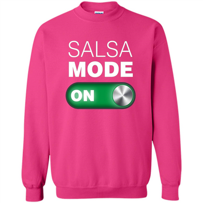 Salsa Mode On T-shirt. Great for Dance Class Heliconia
