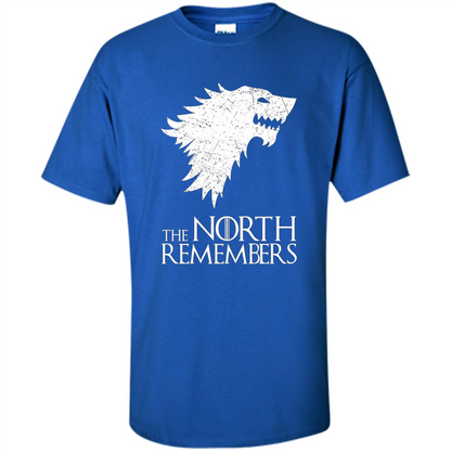The North Remembers T-Shirt GoT T-shrit Royal