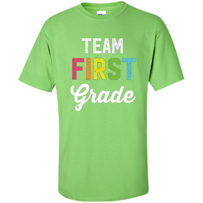 Team 1st First Grade Teacher T-shirt Lime