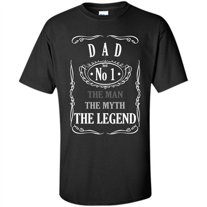 Fathers Day T-shirt Dad No.1 The Man The Myth The Legend Black