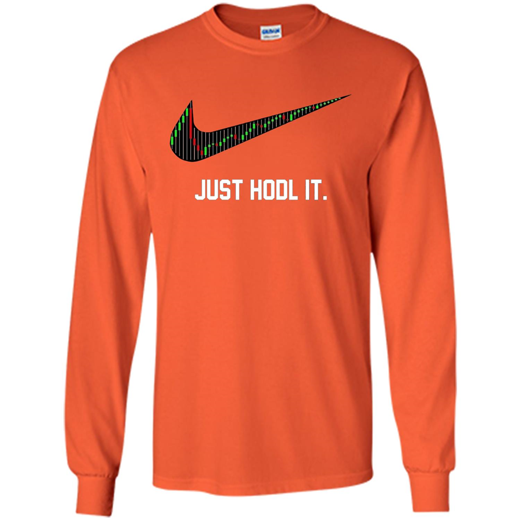 Funny Saying Just Hodl It T Shirt Cryptocurrency T-Shirt Orange
