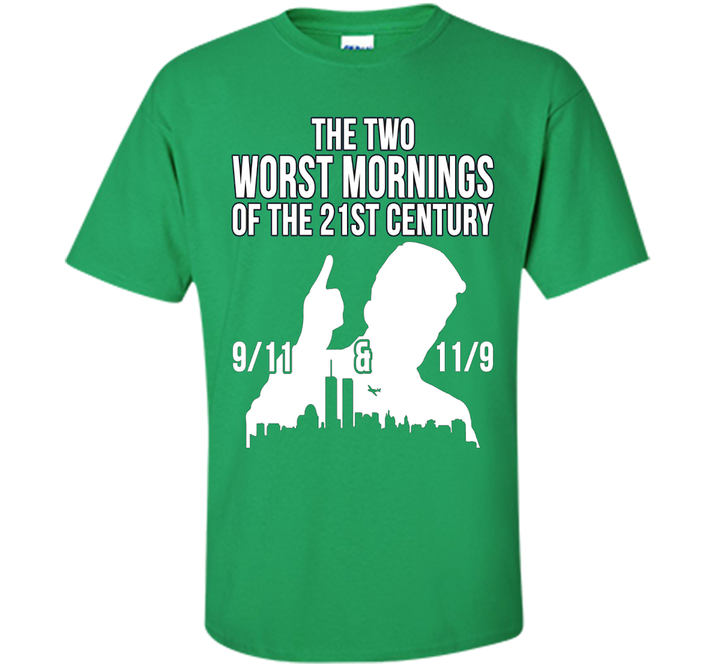 The Two Worst Mornings Of The 21st Century 9/11 And 11/9 T-shirt Irish Green