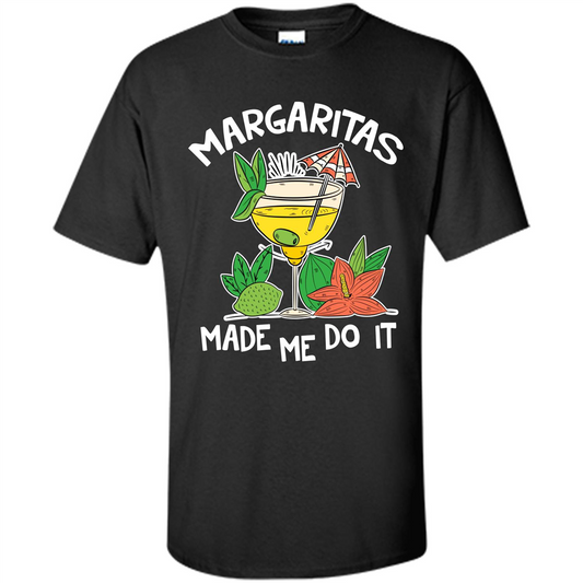 Margaritas Made Me Do It T-shirt Black