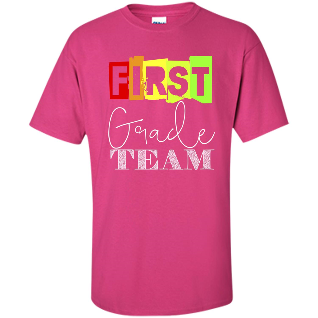 First Grade Team T-shirt School Day T-shirt Heliconia