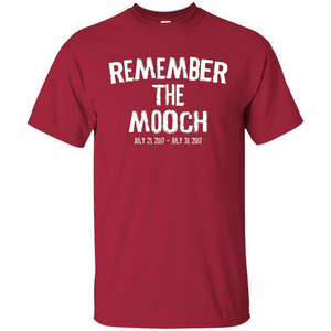 Funny A Political T Shirt Remember The Mooch T-shirt