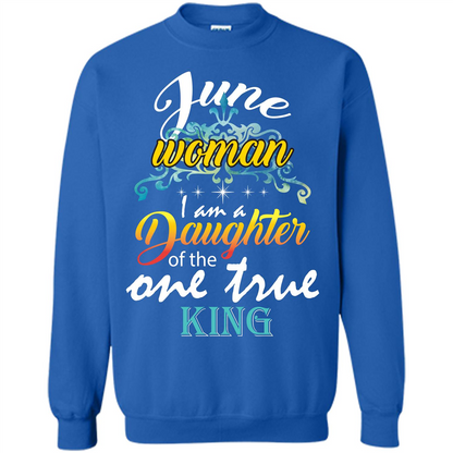 June Woman I Am A Daughter Of The One True King T-shirt Royal
