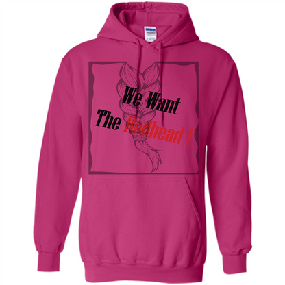 Redhead T-shirt We Want The Redhead Heliconia