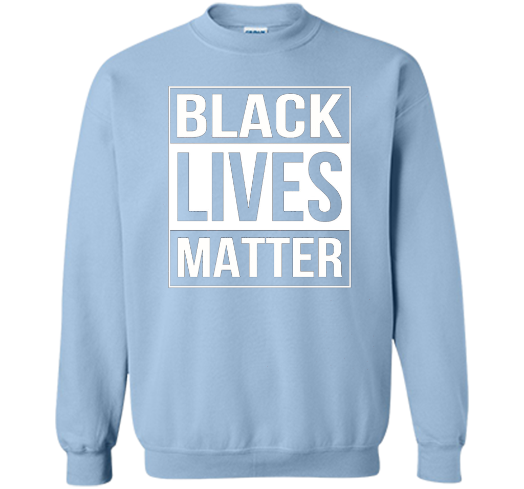 Black Lives Matter Political Protest T-Shirt shirt Light Blue