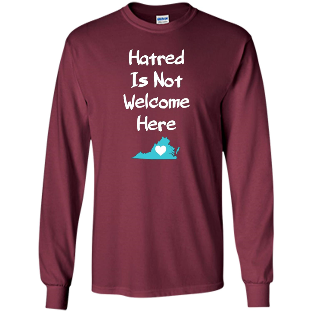Hatred Is Not Welcome Here T-shirt Maroon