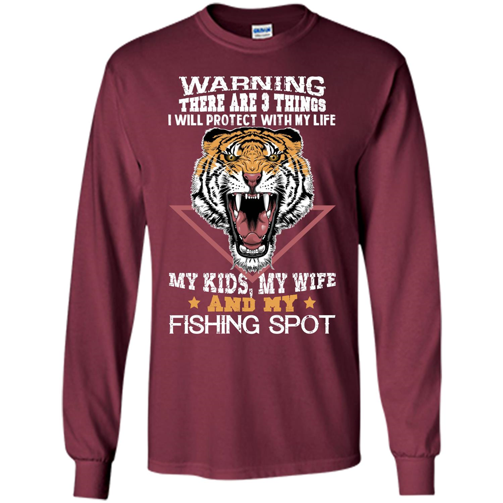 Fisherman T-shirt Warning There Are 3 Things I Will Protect With My Life Maroon