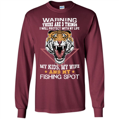 Fisherman T-shirt Warning There Are 3 Things I Will Protect With My Life Maroon
