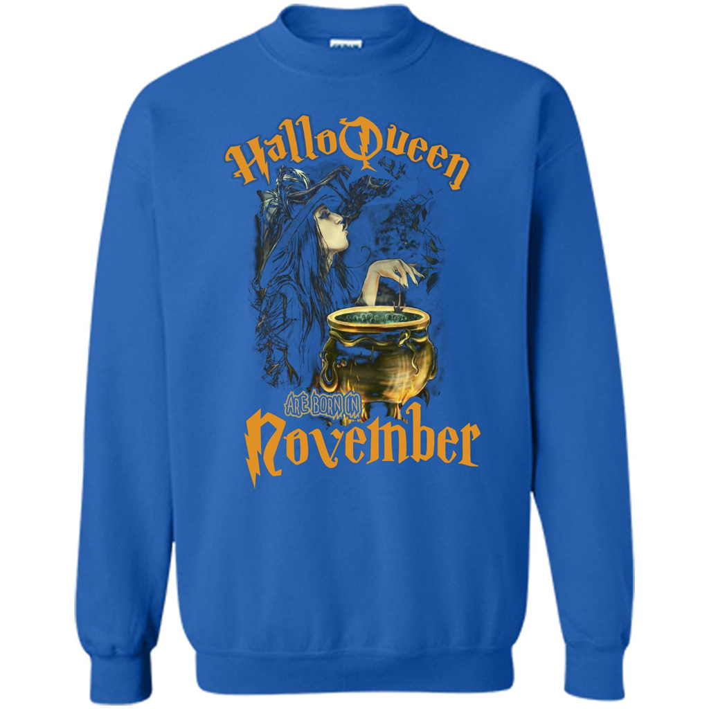 HalloQueen Are Born In November T-shirt Royal