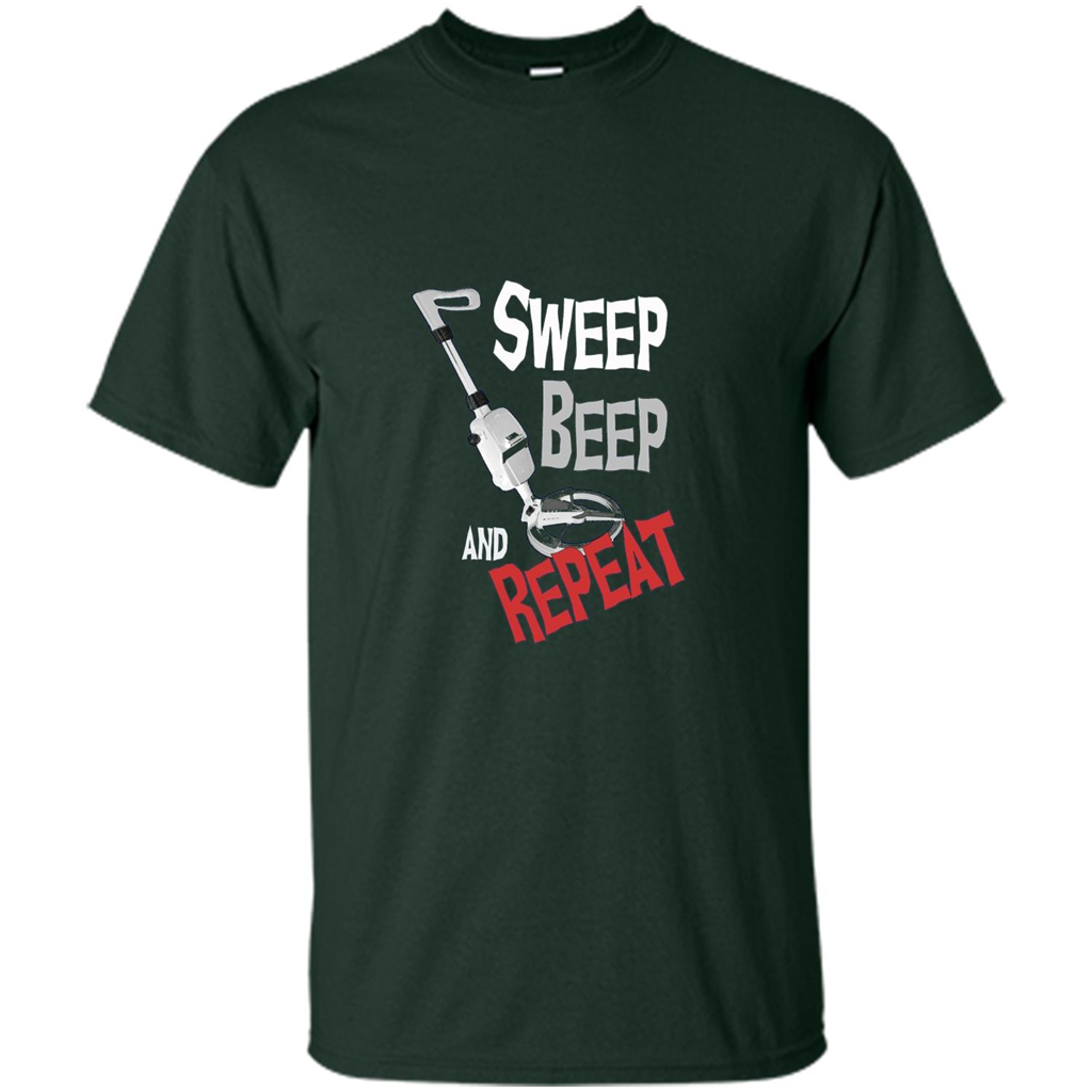 Metal Detector Gold Detecting Sweep Beep Repeat Funny T-shirt