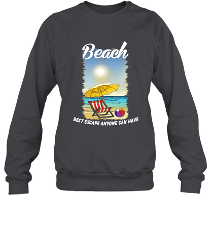 Beach Best Escape Anyone Can Have Summer Holiday Shirt Sweatshirt Dark Heather
