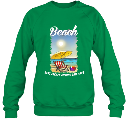 Beach Best Escape Anyone Can Have Summer Holiday Shirt Sweatshirt Irish Green