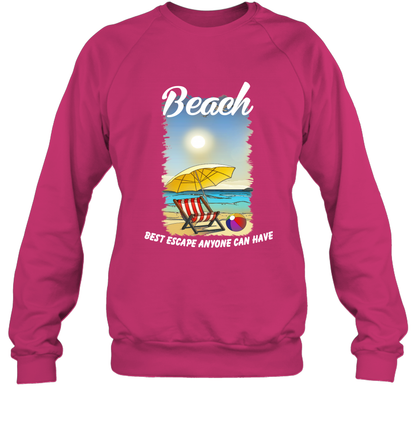 Beach Best Escape Anyone Can Have Summer Holiday Shirt Sweatshirt Heliconia