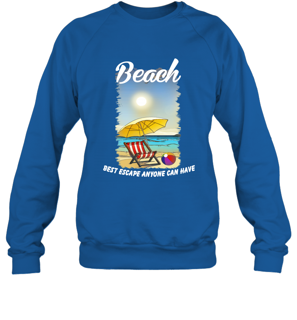 Beach Best Escape Anyone Can Have Summer Holiday Shirt Sweatshirt Royal