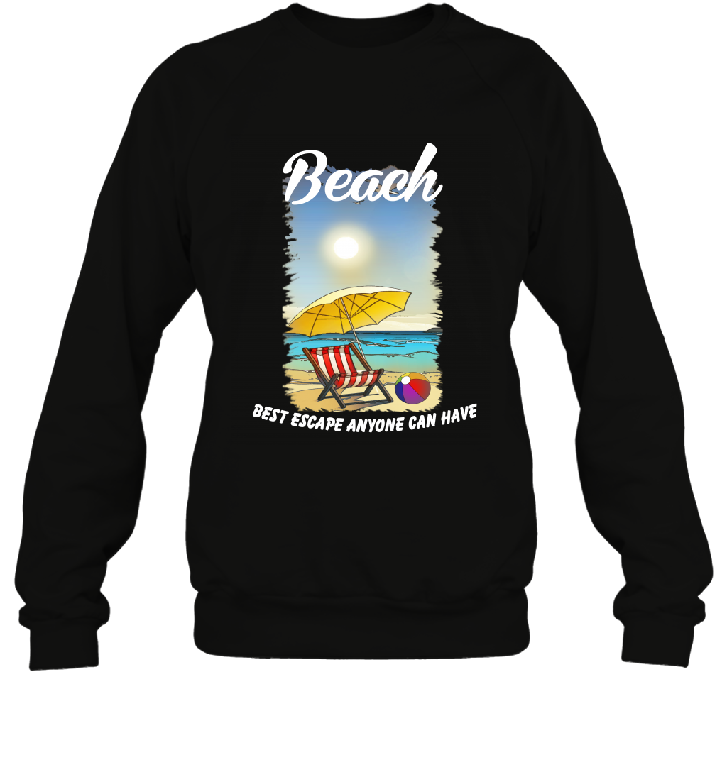 Beach Best Escape Anyone Can Have Summer Holiday Shirt Sweatshirt Black