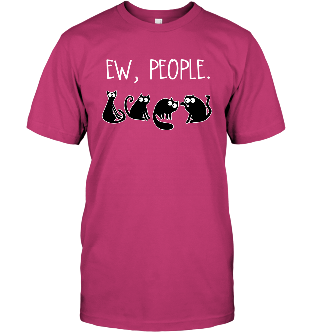 Cats Saying Ew People Cat Lovers Shirt T-Shirt Heliconia